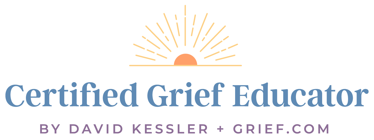 Certified Grief Educator by David Kessler and Grief.com